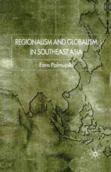 regionalism and globalism in southeast asia-9781349408085