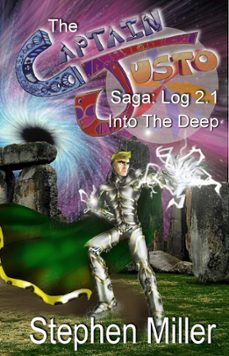 captain justo saga, valley of bones log 2.1: into the deep (ebook)-stephen miller-9781370254385