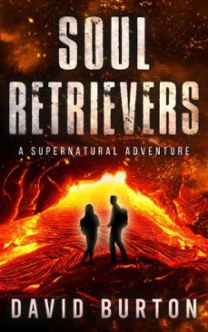 soul retrievers: a soul retrievers adventure (ebook)-david burton-9781370500185