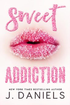 sweet addiction (ebook)-j. daniels-9781386958185