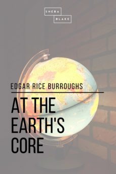 at the earth's core-sheba blake-edgar rice burroughs-9781387277285