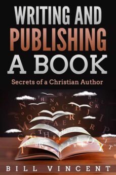 writing and publishing a book (ebook)-bill vincent-9781393081685