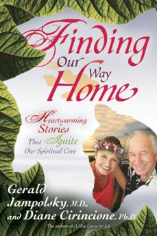 finding our way home (ebook)-gerald jampolsky-diane cirincione-9781401921385