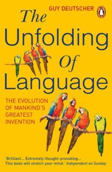 the unfolding of language (ebook)-guy deutscher-9781407070285