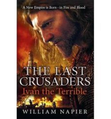 the last crusaders: ivan the terrible-9781409102885