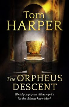 the orpheus descent (ebook)-tom harper-9781444731385