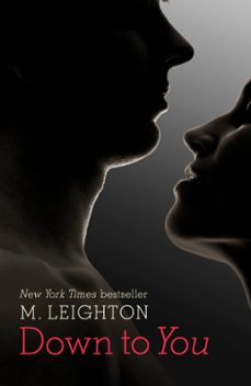 down to you (ebook)-m. leighton-9781444780185