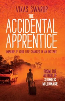 the accidental apprentice (ebook)-vikas swarup-9781471113185