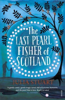 the last pearl fisher of scotland (ebook)-julia stuart-9781473545885