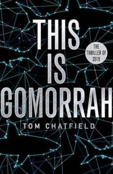 this is gomorrah-tom chatfield-9781473681385