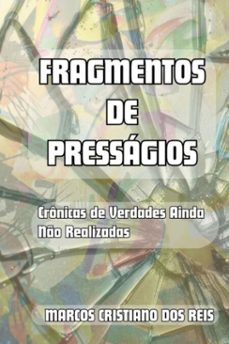 fragmentos de pressagios (ebook)-marcos cristiano dos reis-9781499396485