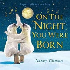 on the night you were born-nancy tillman-9781529095685