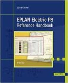 eplan electric p8: reference handbook-bernd gischel-9781569904985
