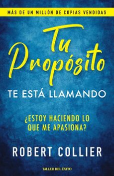 tu proposito: te esta llamando (ebook)-robert collier-9781607387985