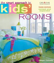 the smart approach to kids' rooms, 3rd edition (ebook)-megan connelly-9781607654285