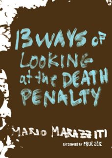 13 ways of looking at the death penalty (ebook)-mario marazziti-9781609805685