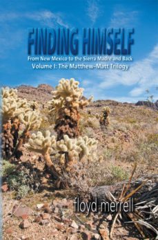 finding himself from new mexico to the sierra madre and back (ebook)-floyd merrell-9781628572285