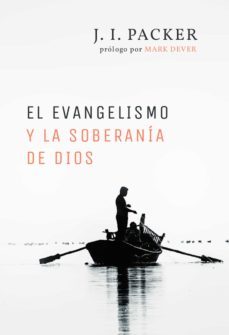 el evangelismo y la soberanía de dios (ebook)-j.i. packer-9781629460185