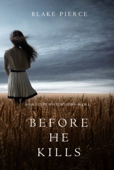 before he kills (a mackenzie white mysterybook 1) (ebook)-blake pierce-9781632916785