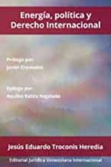 energia, politica y derecho internacional-jesus eduardo troconis heredia-9781636255385