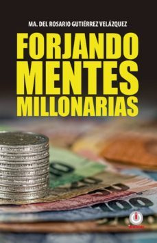 forjando mentes millonarias (ebook)-ma. del rosario gutierrez velazquez-9781640863385