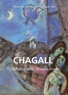 marc chagall - vitebsk -paris -nueva york (ebook)-mikhail guerman-sylvie forestier-donald wigal-9781644617885