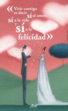 vivir contigo es decir si al amor, si a la vida y si a la felicidad (ebook)-marc de smedt-michel piquemal-9781646999385