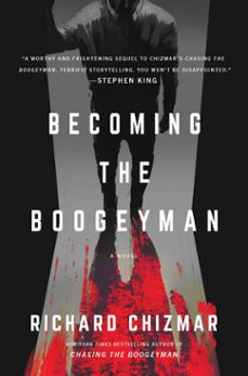 becoming the boogeyman (ebook)-richard chizmar-9781668009185