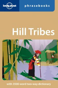 hill tribes phrasebook (3rd ed.) (lonely planet)-9781740591485