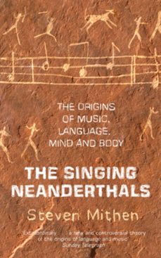 the singing neanderthals (ebook)-steven mithen-9781780222585