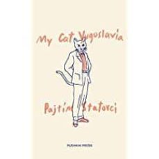 my cat yugoslavia-pajtim statovci-9781782273585