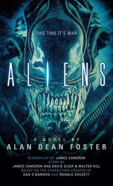 aliens: the official movie novelization (ebook)-alan dean foster-9781783290185