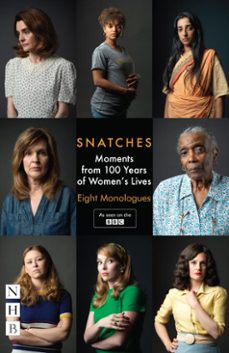 snatches: moments from 100 years of women's lives (ebook)-theresa ikoko-abi morgan-charlene james-9781788500685