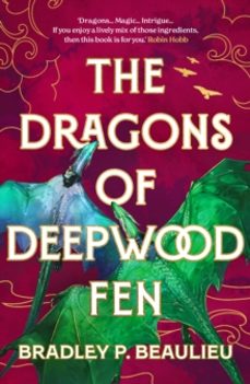 the dragons of deepwood fen-bradley p. beaulieu-9781803285085
