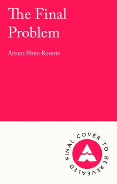 the final problem (ebook)-arturo perez reverte-9781805466185