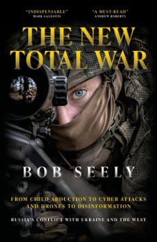the new total war (ebook)-bob seely-9781837360185
