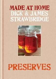 made at home: preserves (ebook)-dick strawbridge-james strawbridge-9781845337285