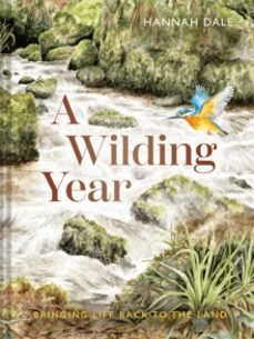 a wilding year-hannah dale-9781849949385