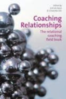 coaching relationships: the relational coaching field book-erik de hann-charlotte sills-9781907471285