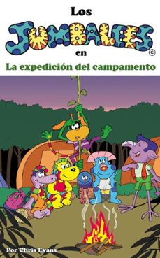 los jumbalees en la expedicion del campamento (ebook)-chris evans-9781912135585