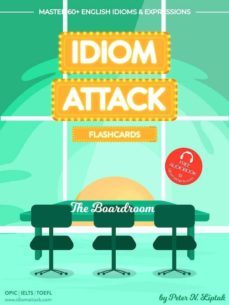 idiom attack 2: the boardroom - flashcards for doing business vol. 8 (ebook)-9781936342785