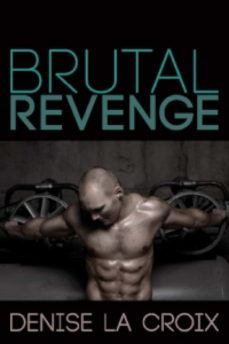 brutal revenge (ebook)-denise la croix-9781939916785