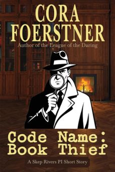 code name: book thief (a skep rivers pi short story) (ebook)-cora foerstner-9781949945485