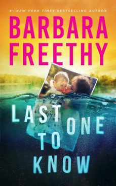 last one to know (ebook)-barbara freethy-9781951656485