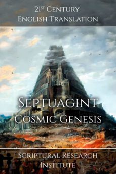septuagint - cosmic genesis (ebook)-research scriptural institute-9781998288885