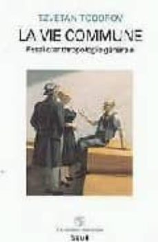 la vie commune essai d anthropologie generale-tzvetan todorov-9782020239585