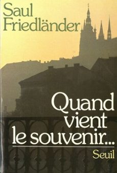 quand vient le souvenir...-saul friedlander-9782021376685