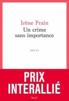 un crime sans importance (prix interallie 2020)-9782021455885