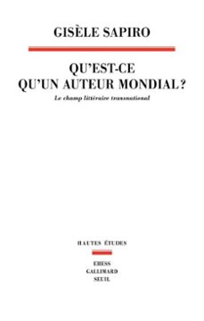 quest-ce quun auteur mondial ? (ebook)-gisele sapiro-9782021568585