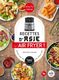recettes d'asie au air fryer - easy fry silence (ebook)-berengere abraham-9782036080485